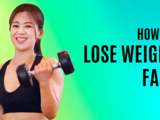 How To Lose Weight Fast