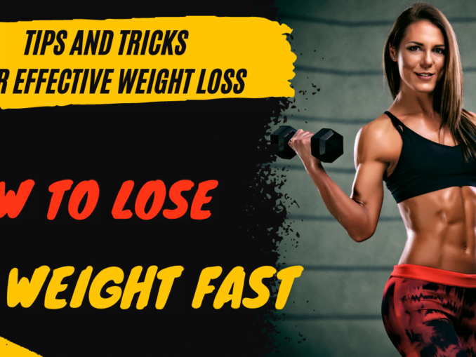 How To Lose Weight Fast