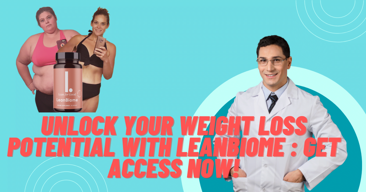LeanBiome The Ultimate Weight Loss Solution