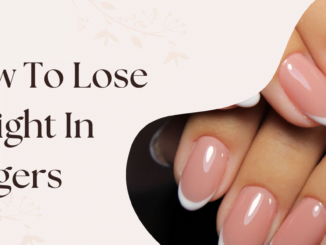 how to lose weight in fingers