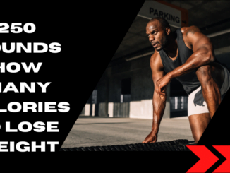 250 Pounds How Many Calories To Lose Weight