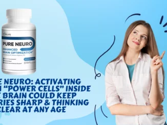 Pure Neuro Activating Hidden “Power Cells” Inside The Brain Could Keep Memories Sharp & Thinking Clear At Any Age