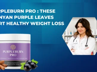 PurpleBurn Pro These Kenyan Purple Leaves Support Healthy Weight Loss