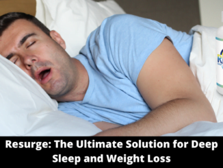 Resurge The Ultimate Solution for Deep Sleep and Weight Loss