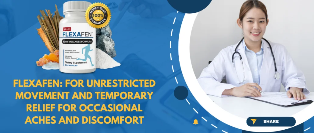 Flexafen: For Unrestricted Movement and Temporary Relief for Occasional Aches and Discomfort