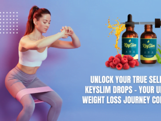Unlock Your True Self with Keyslim Drops - Your Ultimate Weight Loss Journey Companion