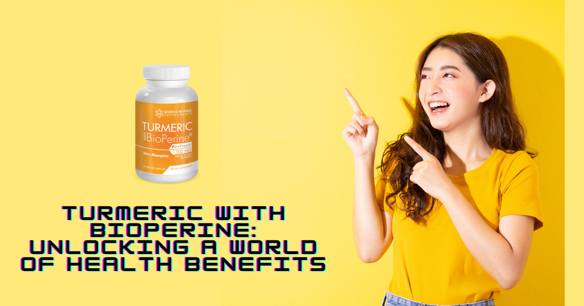 Turmeric With BioPerine Unlocking a World of Health Benefits Living Healthy JoyFul