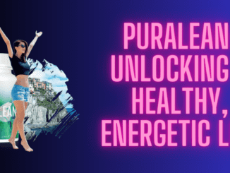 Puralean: Ignite Your Vitality! Unleash a Vibrant, Energetic Life Now