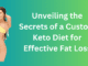 Unveiling the Secrets of a Custom Keto Diet for Effective Fat Loss