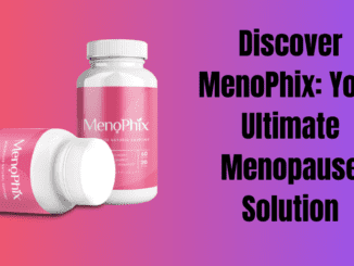 Discover MenoPhix: Your Ultimate Menopause Solution