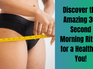 Discover the Amazing 30-Second Morning Ritual for a Healthier You!