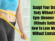 Sculpt Your Dream Body Without the Gym: Discover the Ultimate Guide to How To Lose Weight Without Exercising