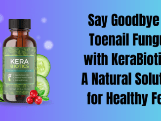 Astonishing Results: Transform Your Toenails with KeraBiotics and Regain Confidence Now