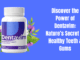 Discover the Power of Dentavim: Nature’s Secret to Healthy Teeth & Gums
