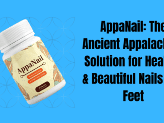AppaNail: The Ancient Appalachian Solution for Healthy & Beautiful Nails and Feet