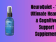 NeuroQuiet - The Ultimate Hearing & Cognitive Support Supplement