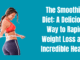 The Smoothie Diet: A Delicious Way to Rapid Weight Loss and Incredible Health