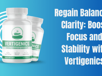 Regain Balance & Clarity: Boost Focus and Stability with Vertigenics