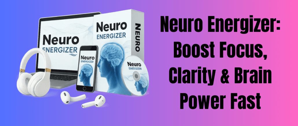 Neuro Energizer Boost Focus, Clarity & Brain Power Fast