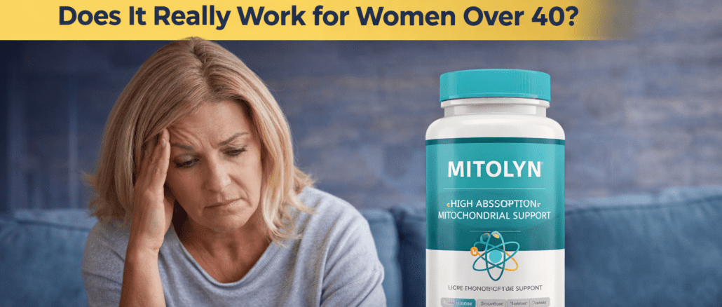 Mitolyn Review 2026 – Is It Really Worth It for Women Over 40?