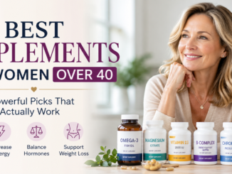 Best supplements for women over 40 to support metabolism, energy, and hormonal balance in a healthy lifestyle