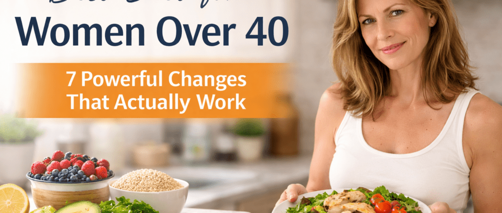 Best Diet for Women Over 40 showing healthy balanced meal with protein, vegetables, and fresh foods in a modern kitchen